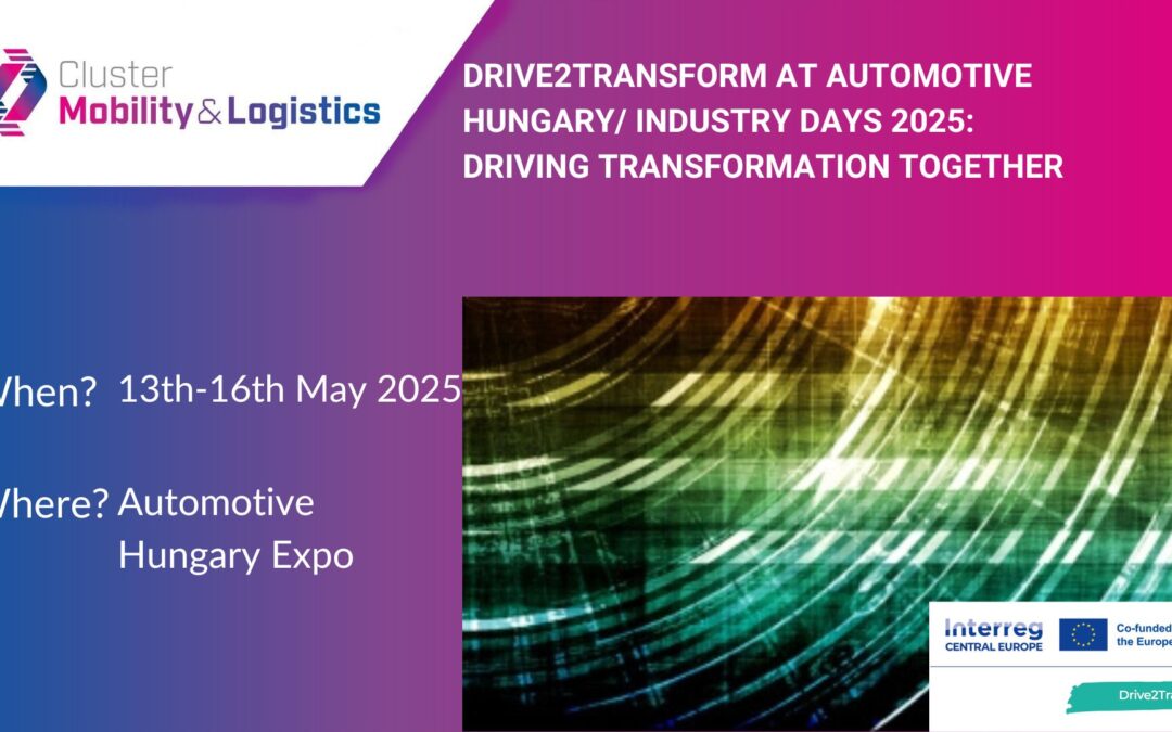 Drive2Transform at Automotive Hungary Expo & Industry Days 2025