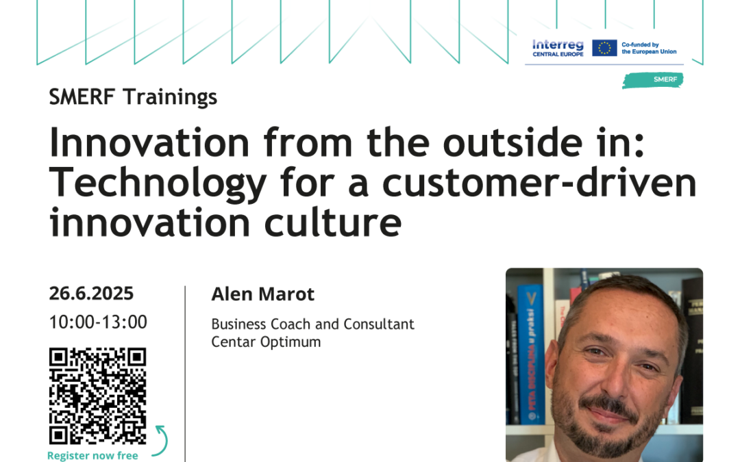 SMERF Trainings: Innovation from the outside in: Technology for a customer-driven innovation culture