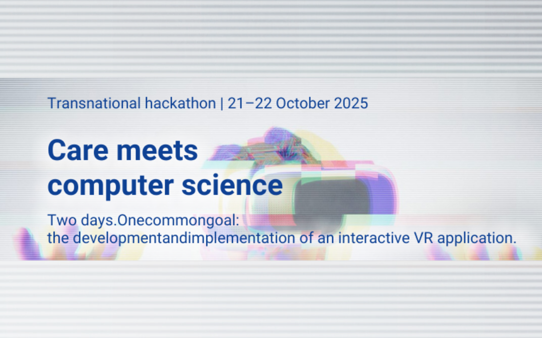 Care meets computer science | Two days | One common goal | The development and implementation of an interactive VR application