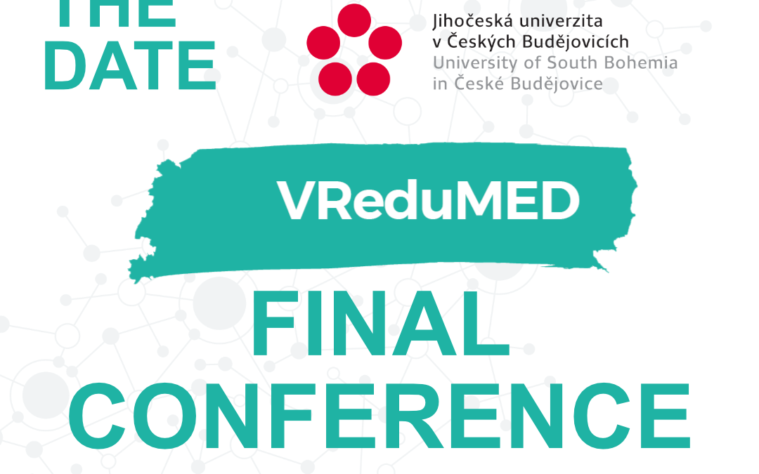 SAVE THE DATE – VReduMED Final Conference: From Vision to Reality
