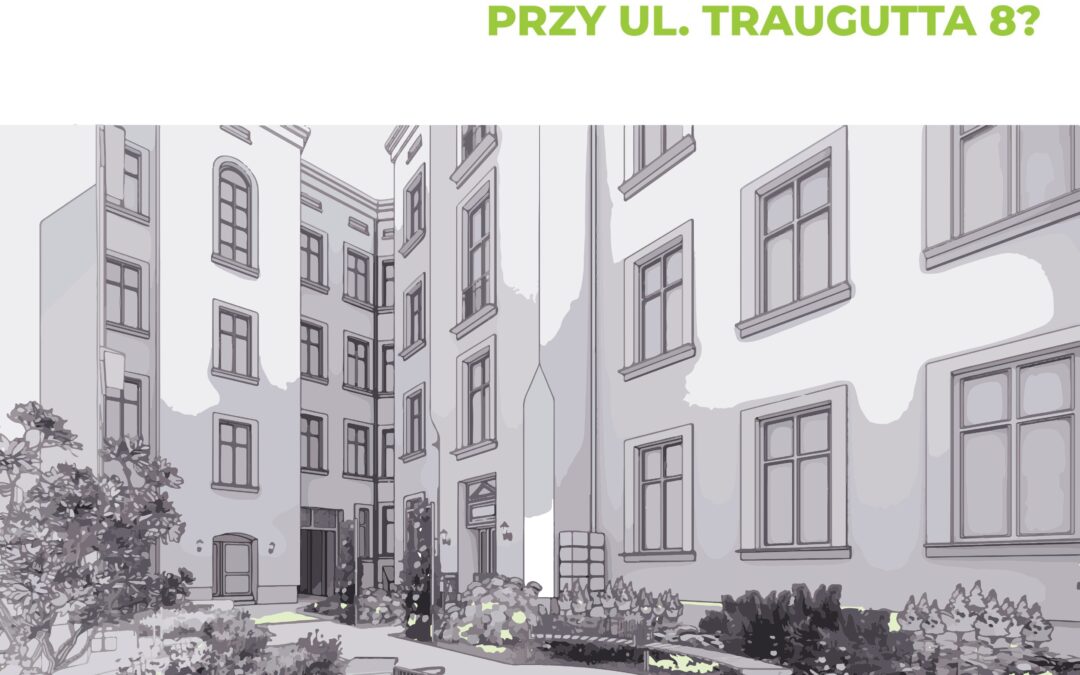 “ZaprojektujMY łódzkie podwórko!” – residents co-create urban space