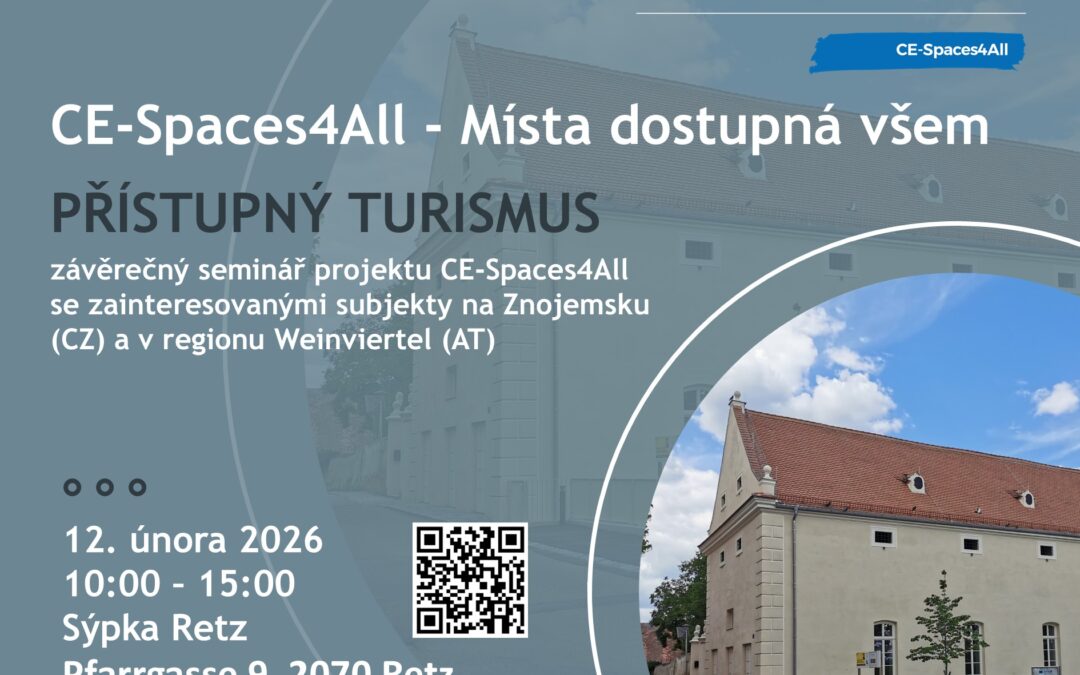 Přístupný turismus – závěrečný seminář projektu CE-Spaces4All/Barrierefreier Tourismus – Abschlussseminar des Projekts CE-Spaces4All