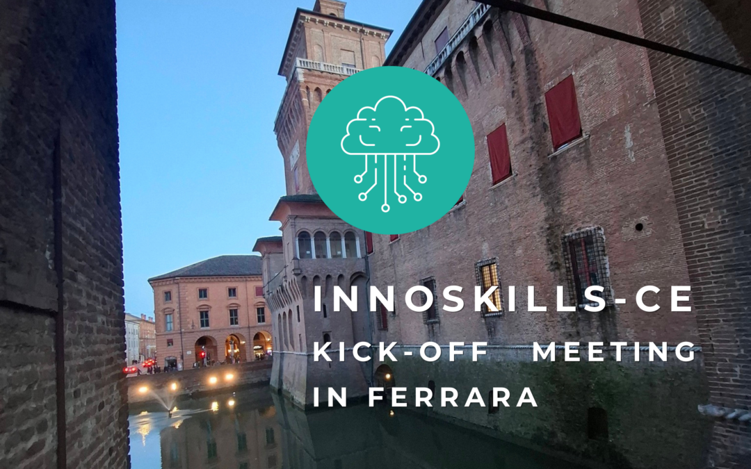 INNOSKILLS-CE Kick-off Meeting in Ferrara