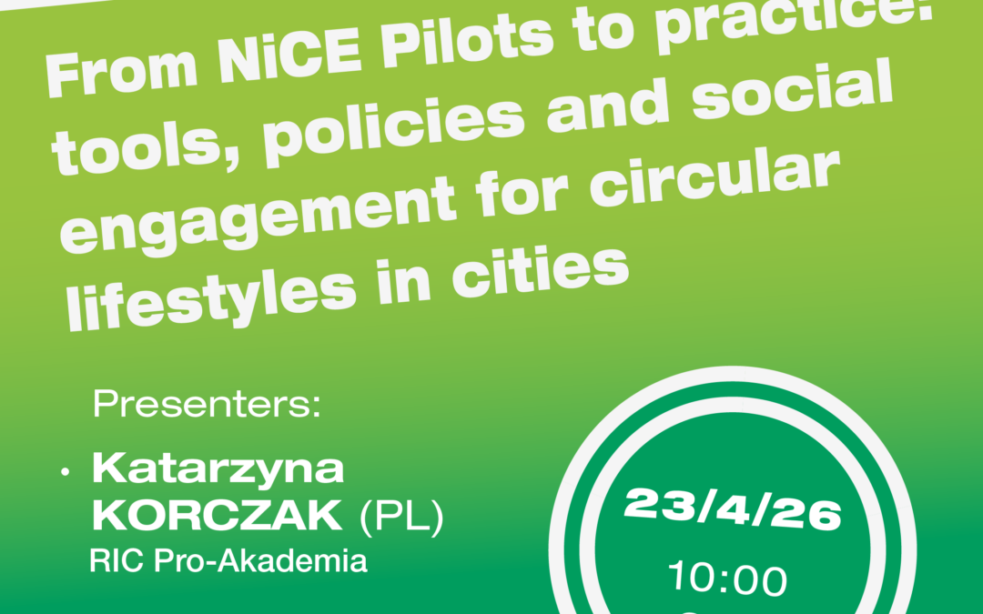 NiCE Online Seminar #8: From NiCE Pilots to practice: tools, policies and social engagement for circular lifestyles in cities