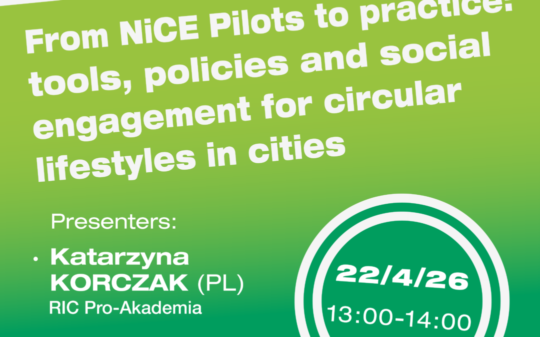NiCE Online Seminar #8: From NiCE Pilots to practice: tools, policies and social engagement for circular lifestyles in cities